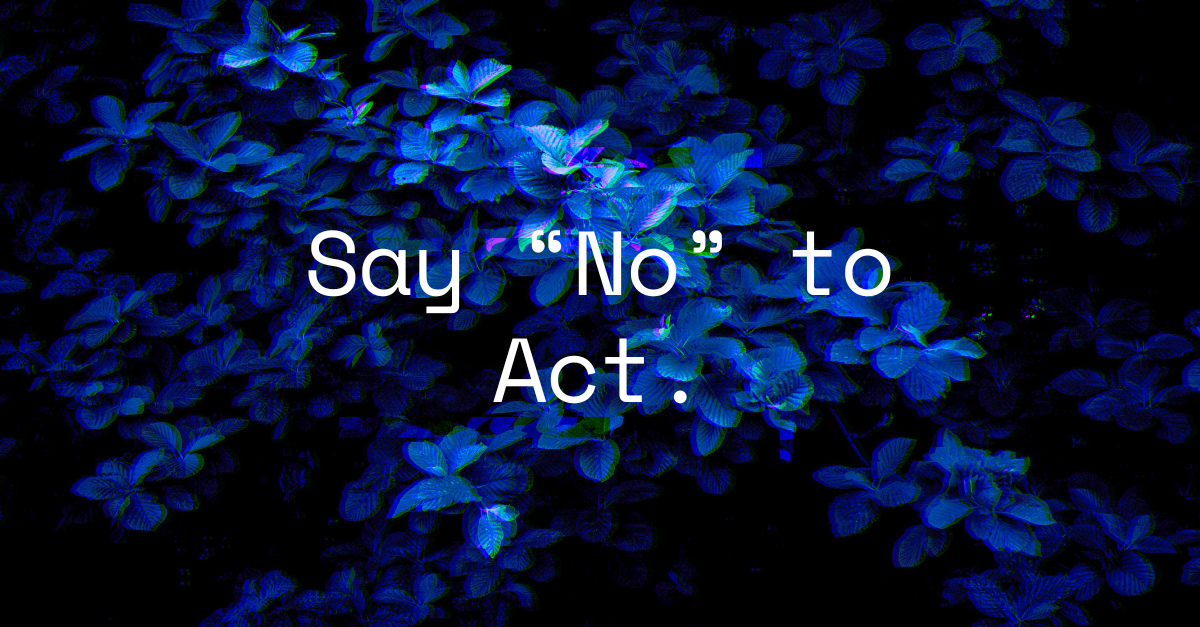 Daily Lab: Say “No” to Act