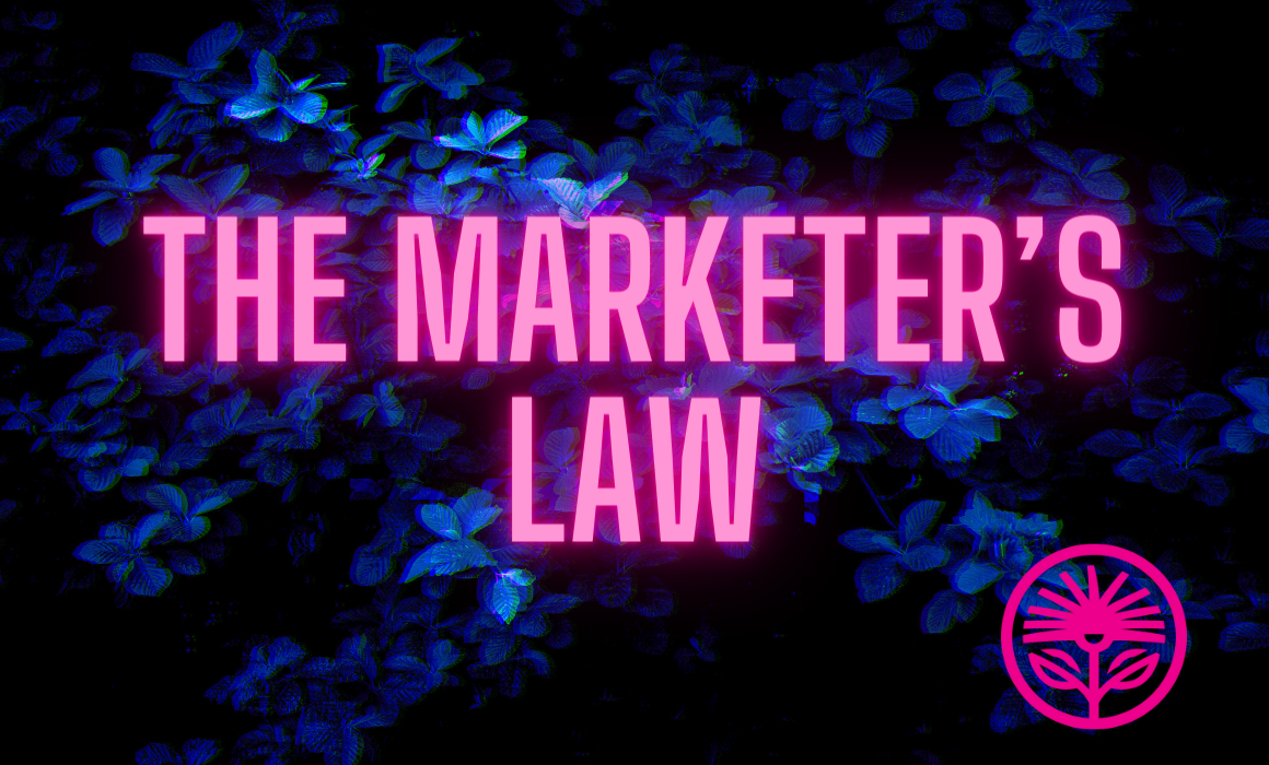 The Marketer’s Law