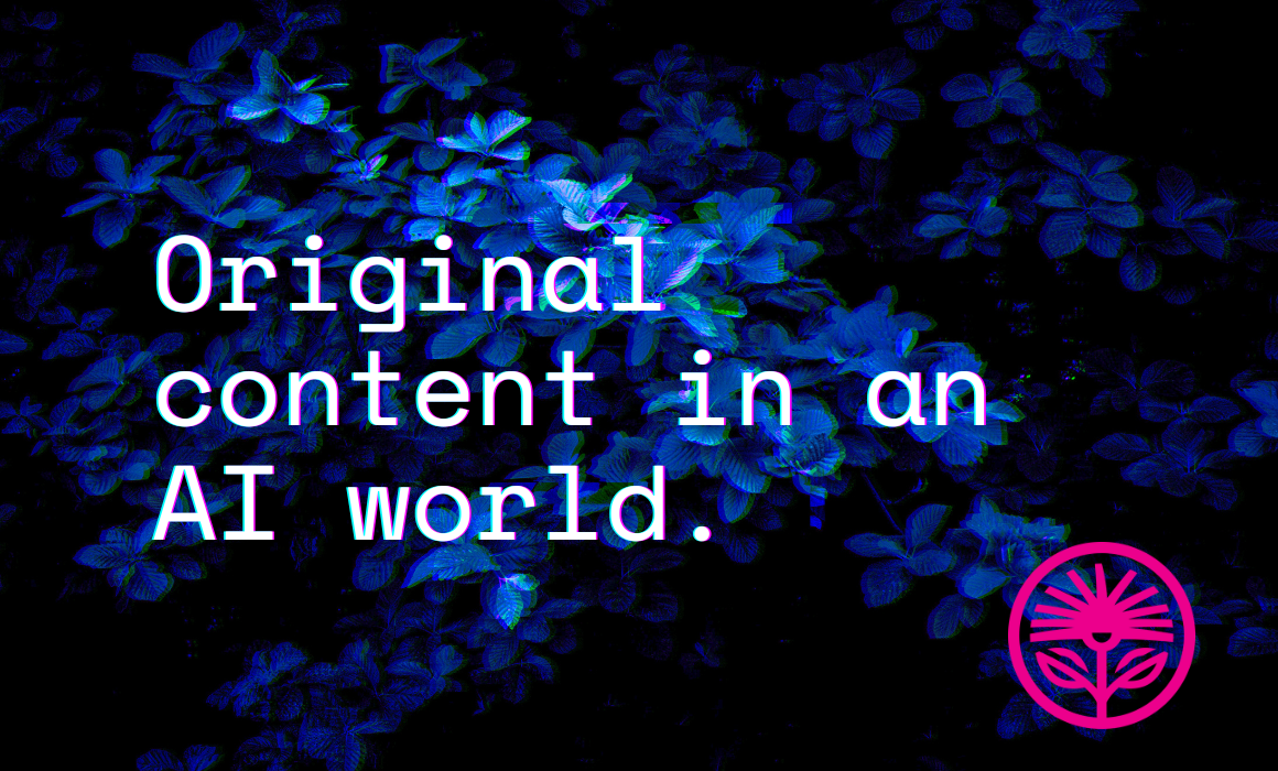 Original Content in an AI World (Pt. 1) — Kelford Labs Weekly