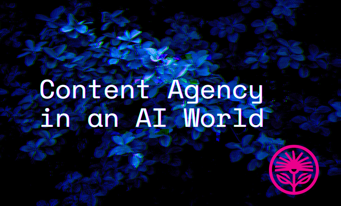 Content Agency in an AI World — Kelford Labs Weekly