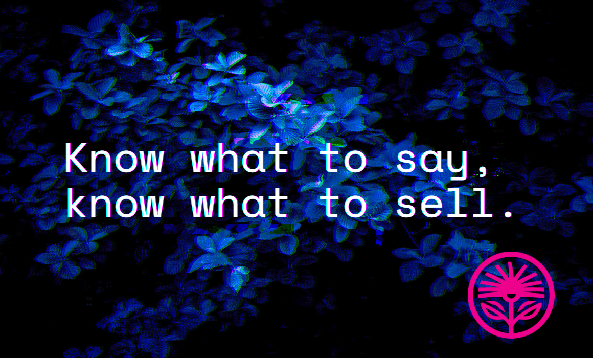 Know what to say, know what to sell — Kelford Labs Weekly