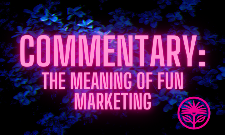 The meaning of marketing fun