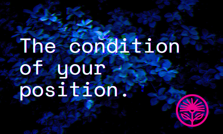The condition of your position — Kelford Labs Weekly