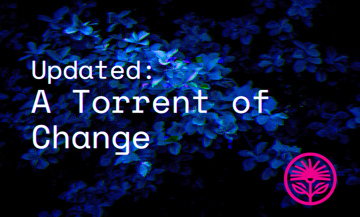 Updated: A Torrent of Change — Kelford Labs Weekly
