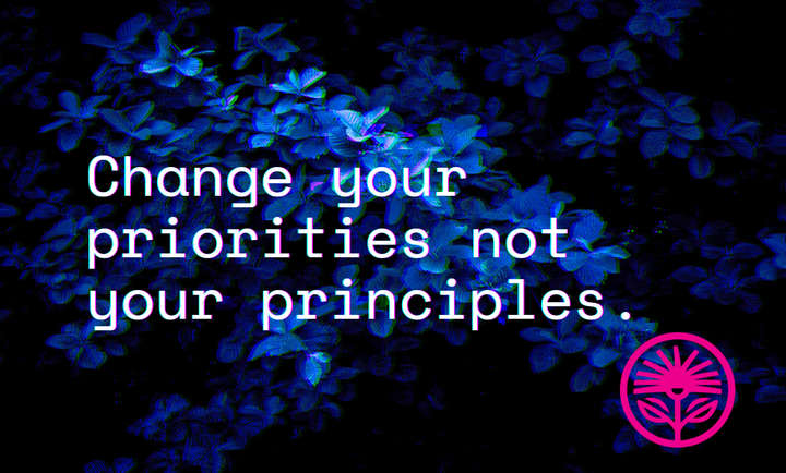 Change your priorities not your principles — Kelford Labs Weekly