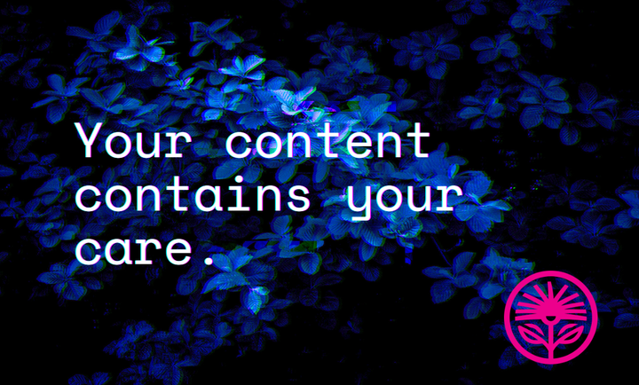 Your content contains your care — Kelford Labs Weekly