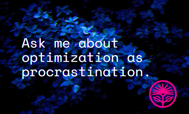 Ask me about marketing optimization & procrastination — Kelford Labs Weekly